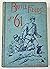 Battle-fields of '61;: A narrative of the military operations of the war for the union up to the end of the Peninsular campaign,