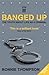 Banged Up by Ronnie Thompson (2010-07-08)