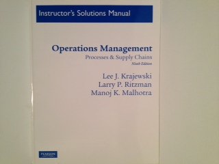 Instructor's Solutions Manual For Operations Management: Processes & Supply Chains (Unknown Binding)