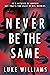 Never Be The Same