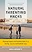Natural Parenting Hacks by Hera Bennett