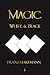 Magic, White and Black - Eighth American Edition by Franz Hartmann (2009-11-25)