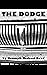THE DODGE by Kenneth Boyd