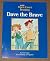 Dave the Brave, Open Court Reading by Ana Rojas