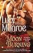 Moon Burning (A Children of the Moon Novel) by Lucy Monroe (2011-02-01)