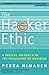 The Hacker Ethic: A Radical Approach to the Philosophy of Business by Pekka Himanen (2002-02-12)