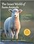 The Inner World of Farm Animals by Amy Hatkoff