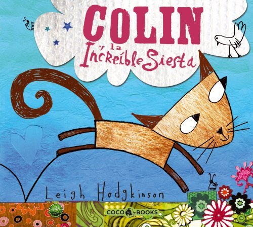 Colin y la increible siesta / Colin and the Snoozebox by Leigh Hodgkinson (2008-07-30)