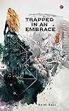 TRAPPED IN AN EMBRACE