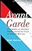 [(Avant Garde: An American ...