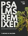 Psalms Remixed: A...