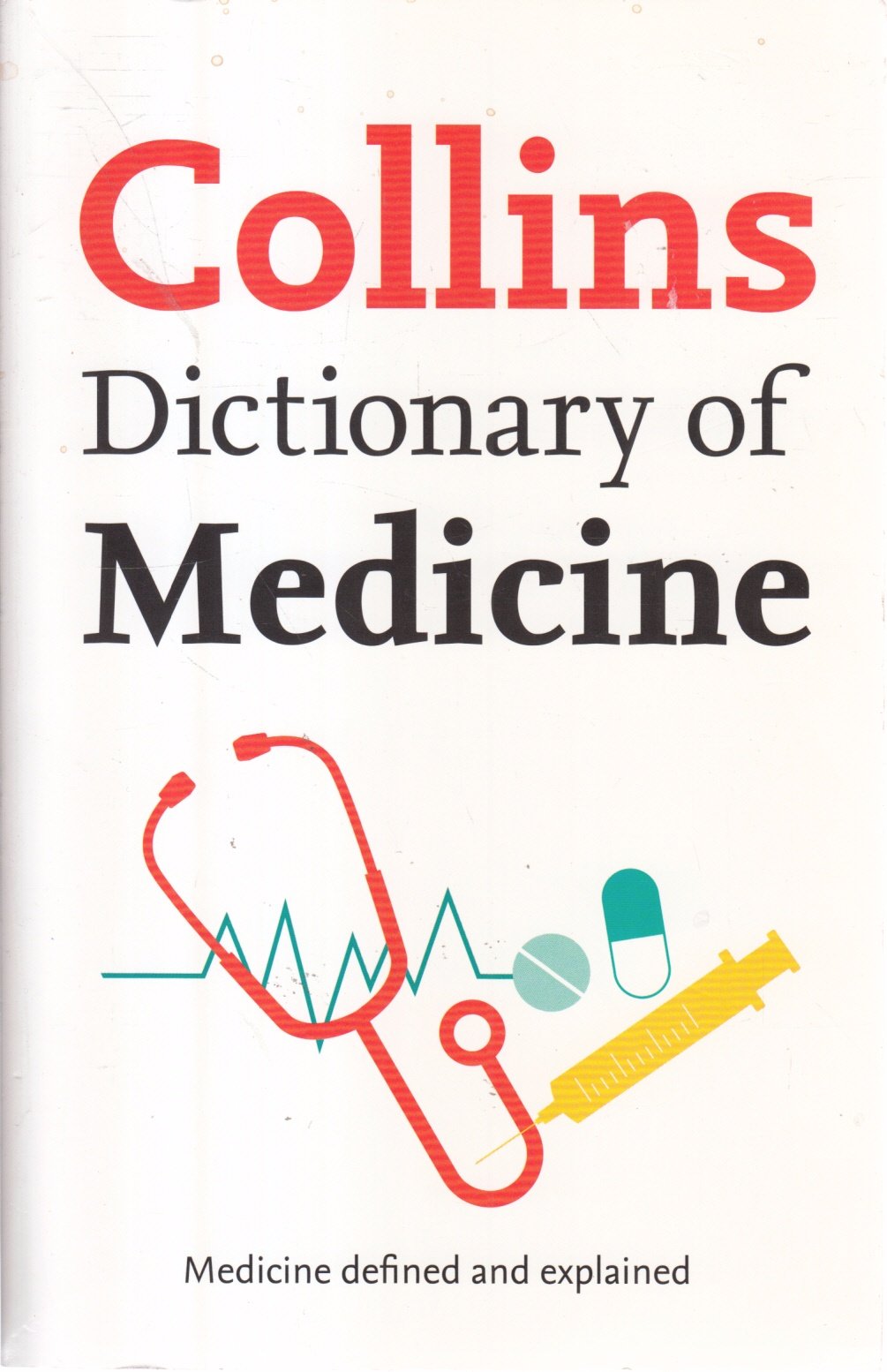 Collins Dictionary of Medicine (Paperback)