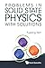Problems In Solid State Physics With Solutions by Fuxiang Han (31-Oct-2011) Paperback