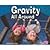 Gravity All Around