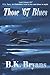 Those '67 Blues by Bryans, B. K. (2011) Paperback