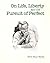 On Life, Liberty and the Pursuit of Perfect by Davis Merritt by Davis Merritt