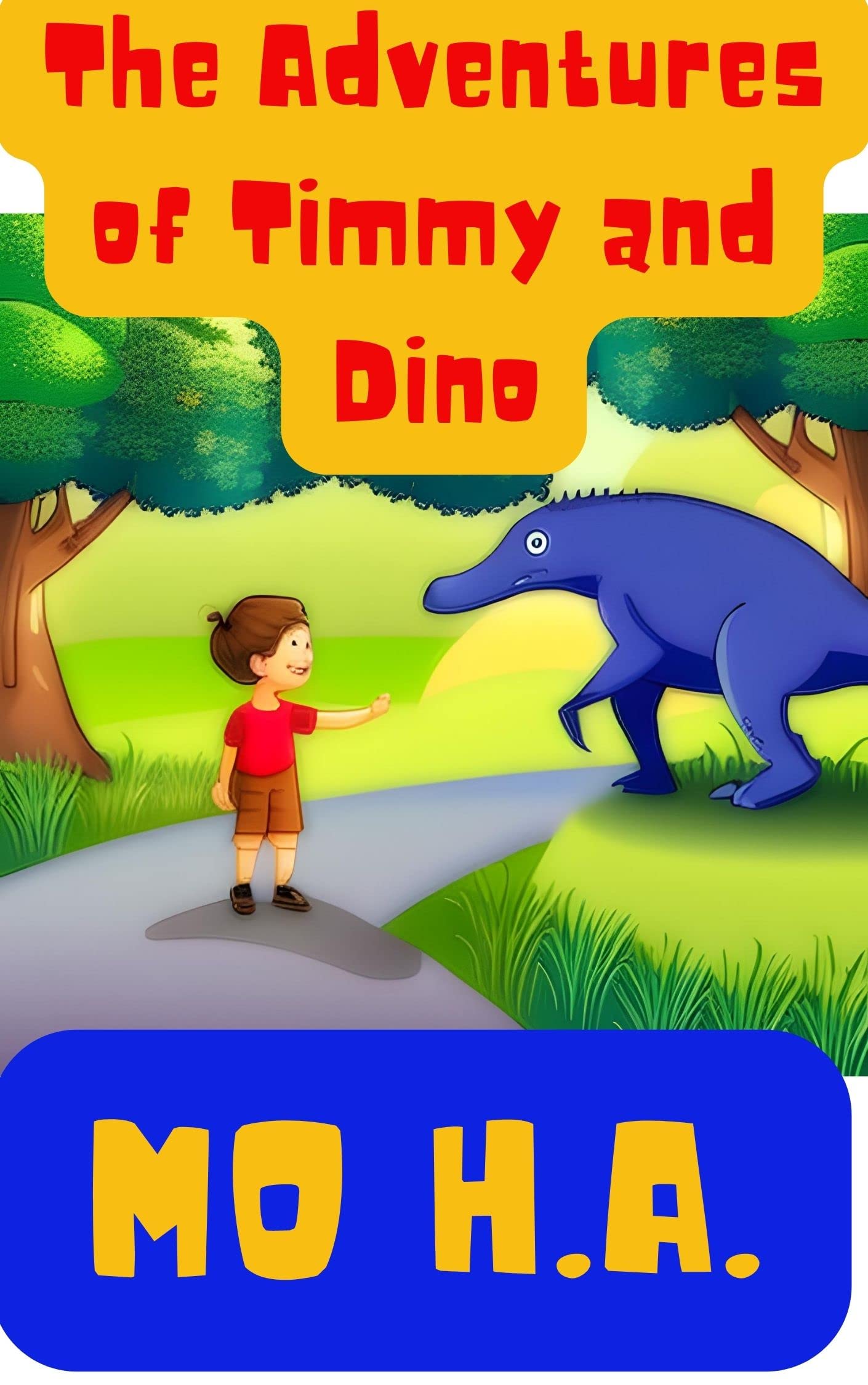 The Adventures of Timmy and Dino (Kindle Edition)