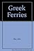 Greek Ferries by John May (1999-04-06)