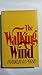 The Walking Wind