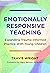 Emotionally Responsive Teac...