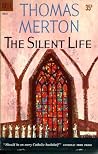 The Silent Life.