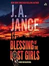 Blessing of the Lost Girls by J.A. Jance