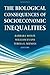 The Biological Consequences of Socioeconomic Inequalities Pap... by Barbara Wolfe