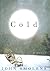 Cold: A Novel (Fiction) by John Smolens (2001-09-18)
