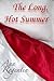 The Long, Hot Summer by Ann Regentin