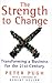 The Strength to Change: Transforming a Business for the 21st Century (Penguin business) by Peter Pugh (1998-10-29)