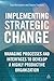 Implementing Strategic Change: Managing Processes and Interfaces to Develop a Highly Productive Organization by Samson, Danny, Bevington, Tom (2012) Paperback