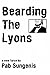 Bearding The Lyons