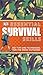 Essential Survival Skills (DK Essential Skills) by Colin Towell (2011-02-21)