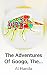 The Adventures Of Googo, The Invincible Fly by Al Handa