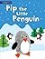 Alphaprints: Pip the Little Penguin by Roger Priddy (2016-09-02)
