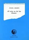 El aire es de los dioses (1978-1981) (Spanish Edition) El aire es de los dioses (1978-1981) (Spanish Edition)