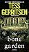 The Bone Garden: A Novel by Tess Gerritsen (2016-06-28)
