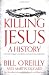 Killing Jesus by Unknown Author