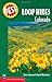 Best Loop Hikes Colorado (Best Hikes) by Steve Johnson (2006-03-01)