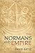 The Normans and Empire by David Bates (5-Dec-2013) Hardcover