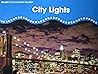 City Lights [BuildUp Phonics Grade 1 Decodable Reader, Science, Exploring Sound and Light 30a]