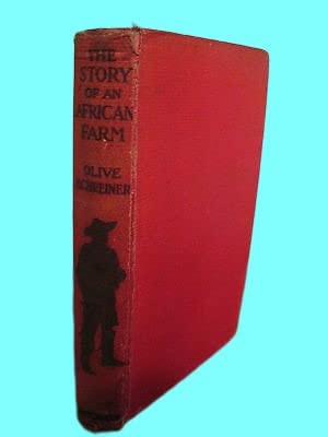 Rare Antique The Story of An African Farm Olive Schreiner Feminism Early Edition Film Movie [Hardcover] Olive Schreiner