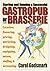 Starting and Running a Successful Gastropub or Brasserie by G... by Carol Godsmark