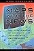 Maps with the News: The Development of American Journalistic Cartography by Mark Monmonier (1999-06-04)