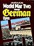 World War Two Through German Eyes