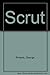 Scrut by George Roberts (1996-01-01)