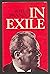 In exile: Essays, reflections and letters, 1933-1947;