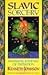 Slavic Sorcery: Shamanic Journey of Initiation by Ken Johnson (1997-12-08)