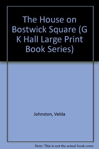 The House on Bostwick Square (G K Hall Large Print Book Series)