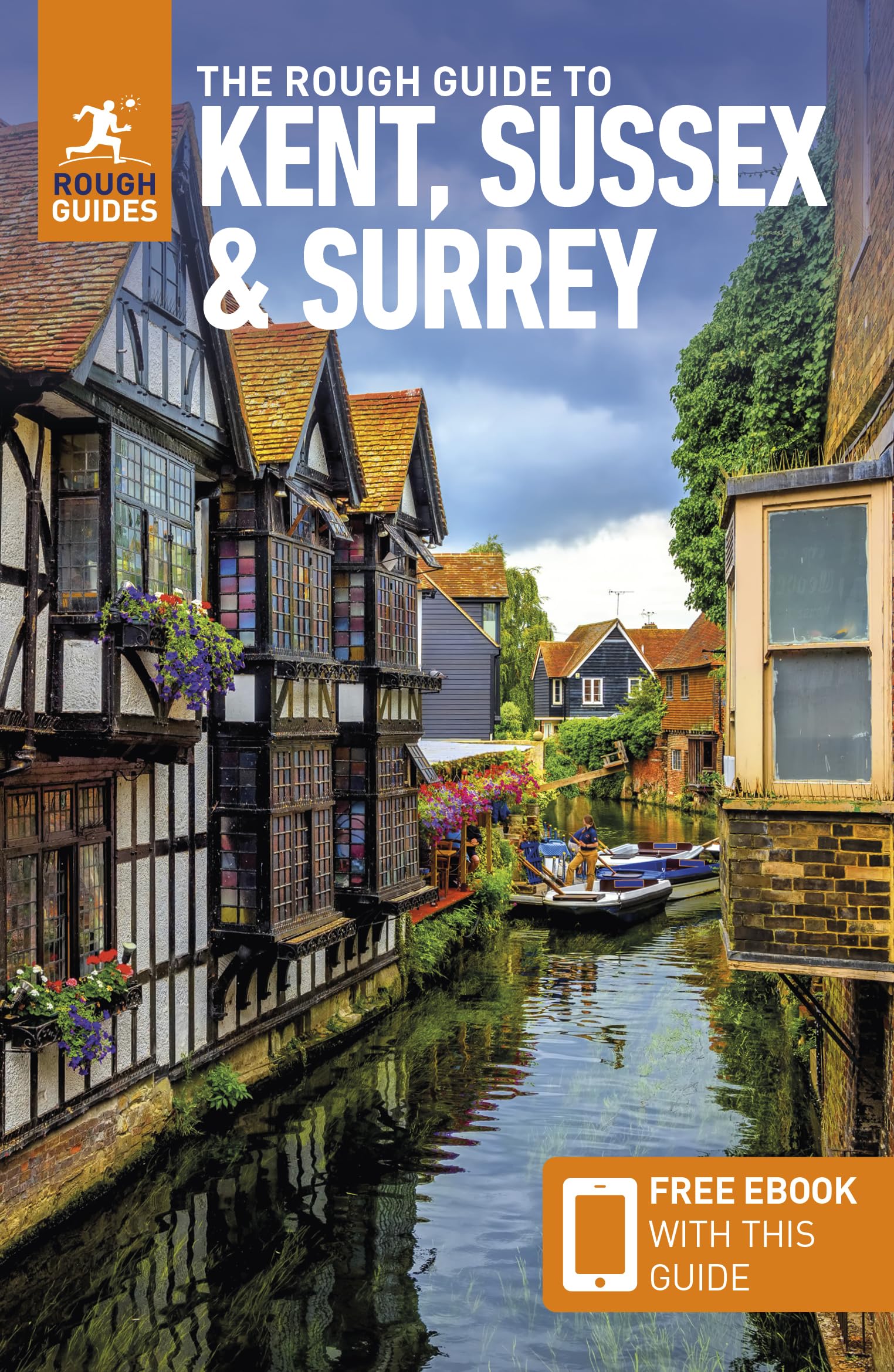 The Rough Guide to Kent, Sussex and Surrey: Travel Guide with eBook (Rough Guides Main Series)